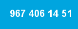 967 406 14 51 967 406 14 51